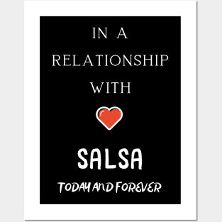 In a relationship with salsa Posters and Art